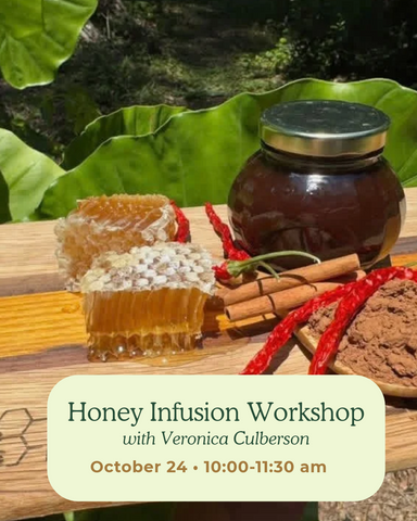 Honey Infusion Workshop