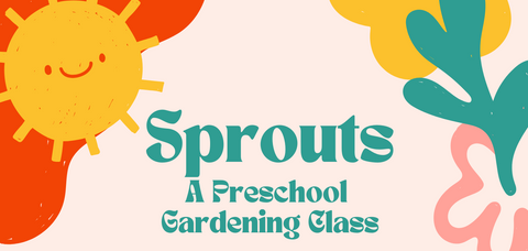 Sprouts Preschool Gardening Program